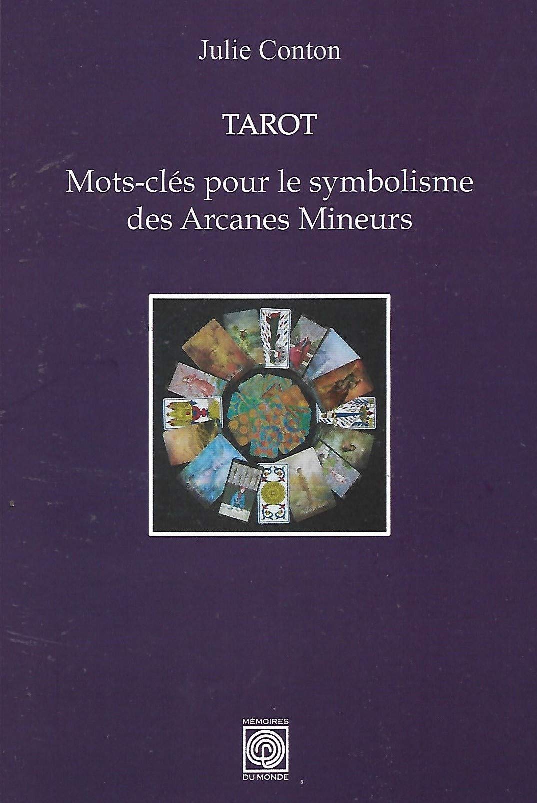 Tarot : Mots-clés pour le symbolisme des Arcanes Mineurs Religion & Esotericism