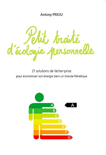Petit traité d'écologie personnelle Books