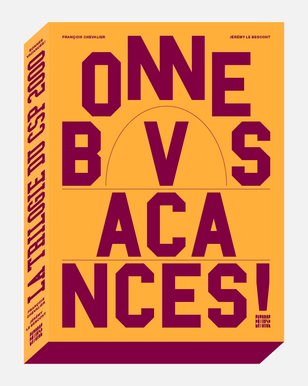Bonnes vacances ! : La trilogie du CSP 2000 book