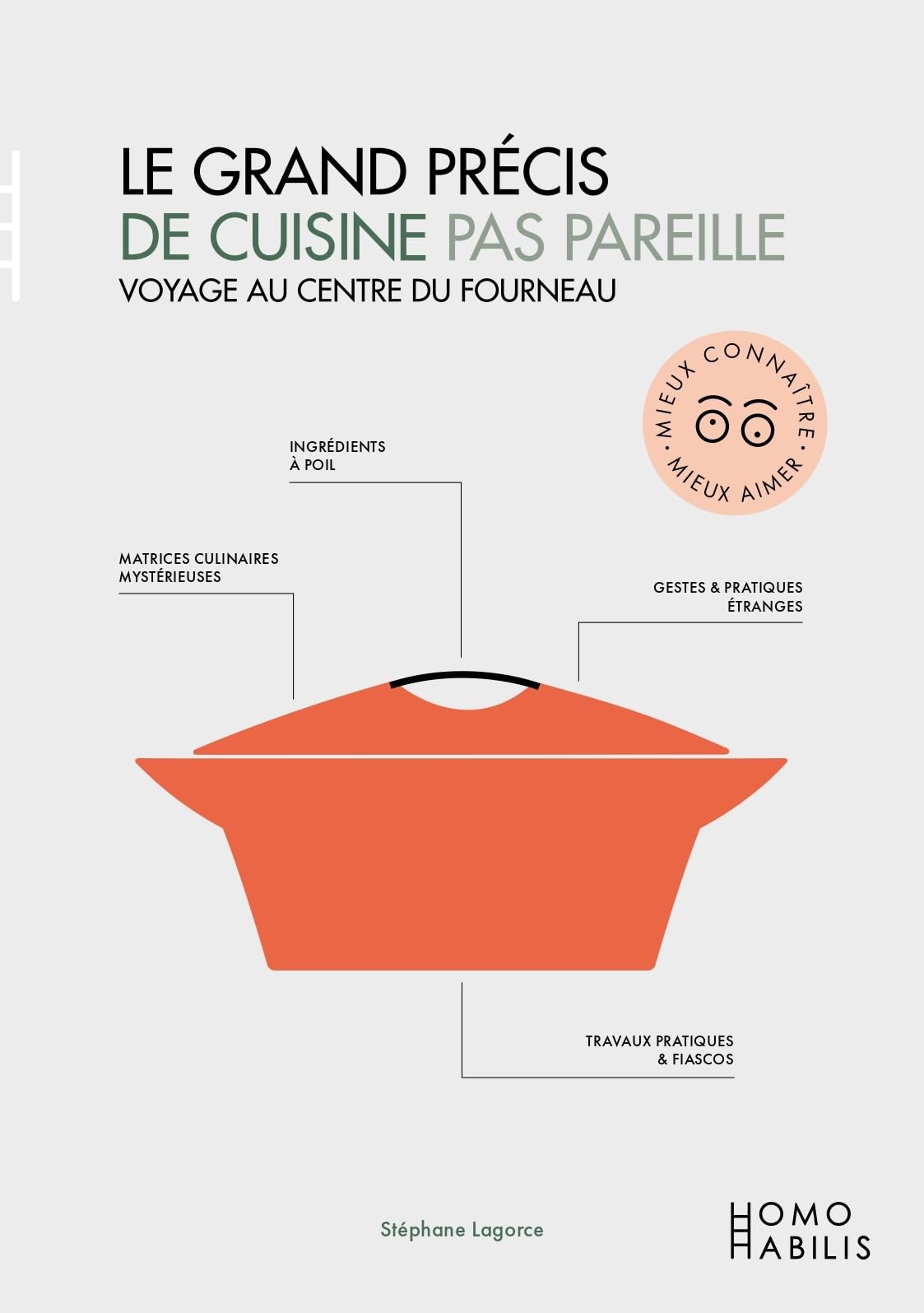Grand précis de cuisine pas pareille (Le): Voyage au centre du fourneau Leisure, Home & Garden