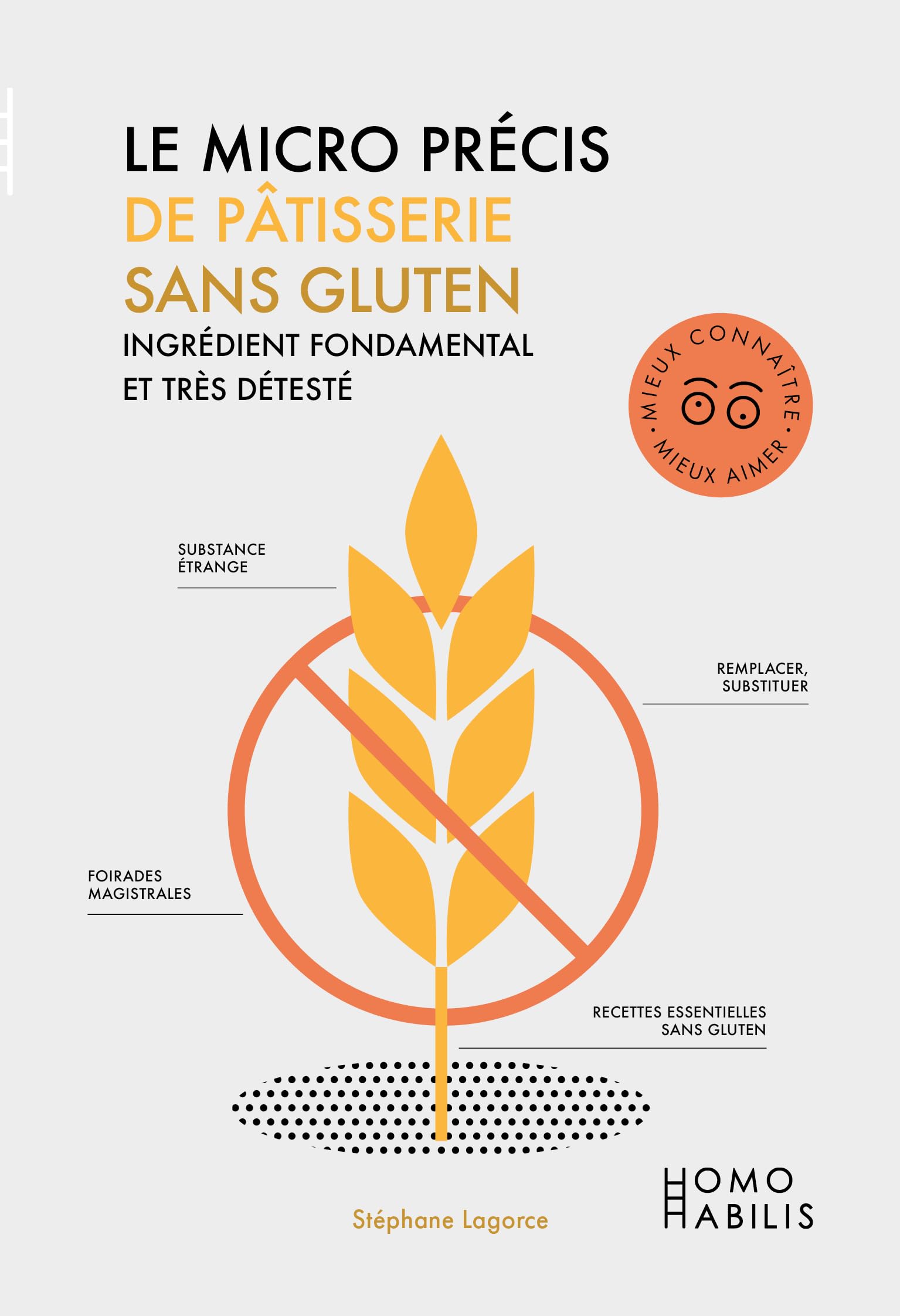 Le micro précis de pâtisserie sans gluten: Ingrédient fondamental et très détesté book