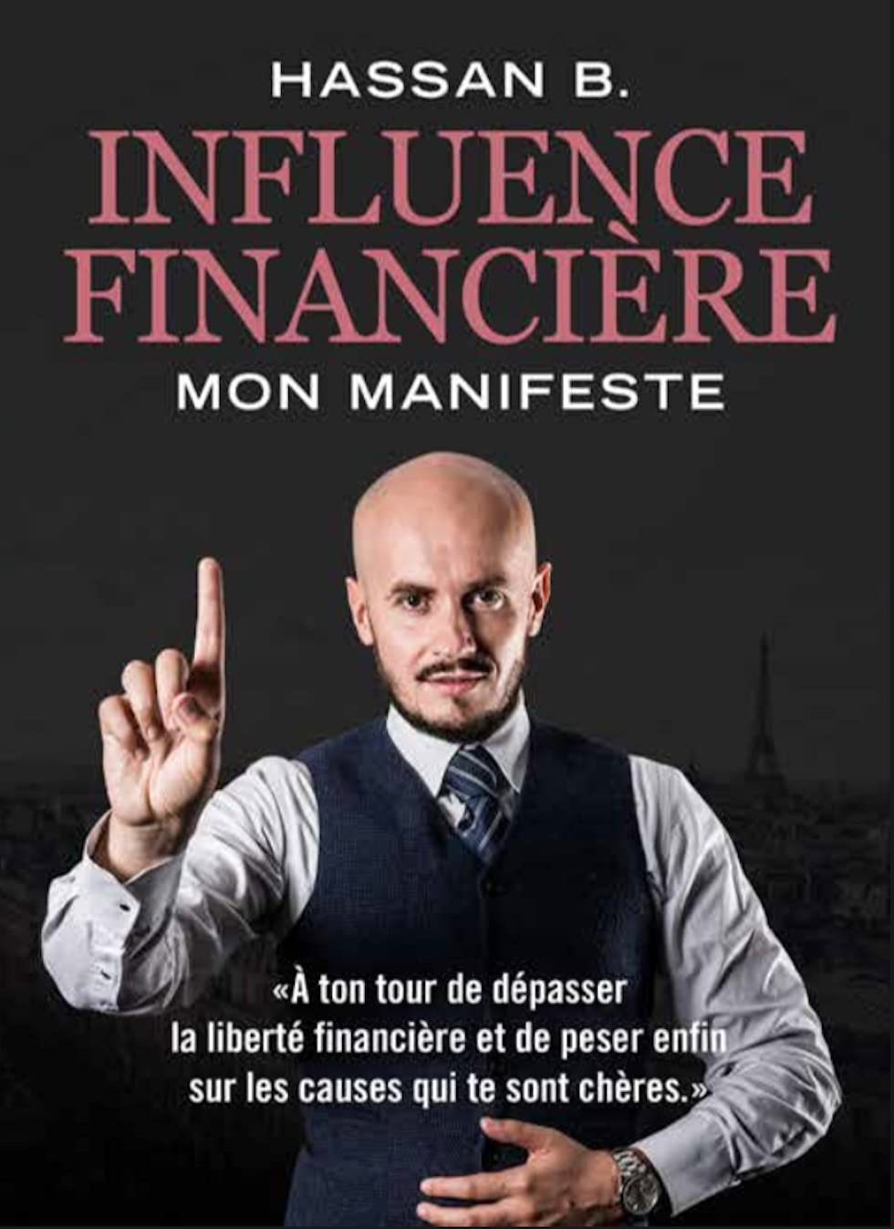 Influence Financière - Mon manifeste - À ton tour de dépasser la liberté financière et de peser enfin pour les causes qui te sont chères Books