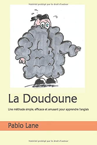 La Doudoune: Une méthode simple et pratique pour apprendre l’anglais book