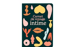 CARNET DE VOYAGE INTIME: Sexe Partnership & Love