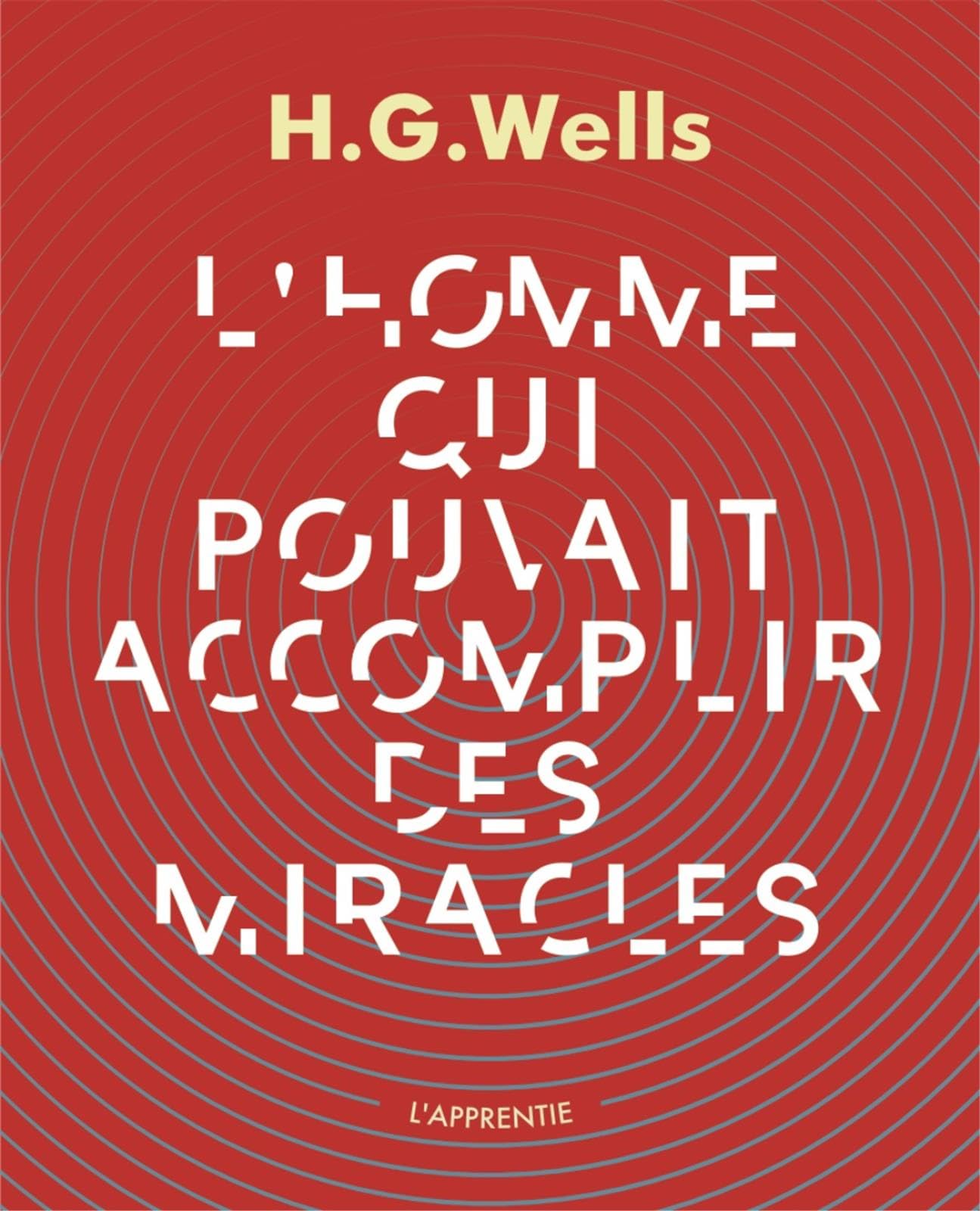 L'homme qui pouvait accomplir des miracles book