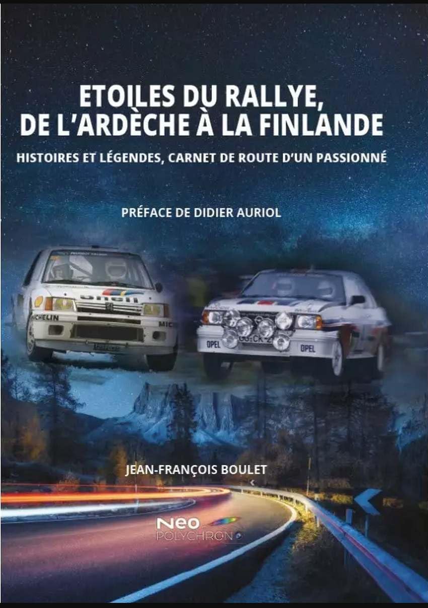 Les Etoiles du Rallye, de l’Ardèche à la Finlande book