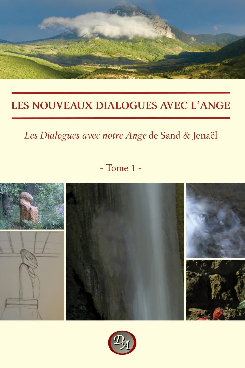 LES NOUVEAUX DIALOGUES AVEC L'ANGE: Les Dialogues avec notre Ange de Sand & Jenaël - Tome 1 Social Sciences