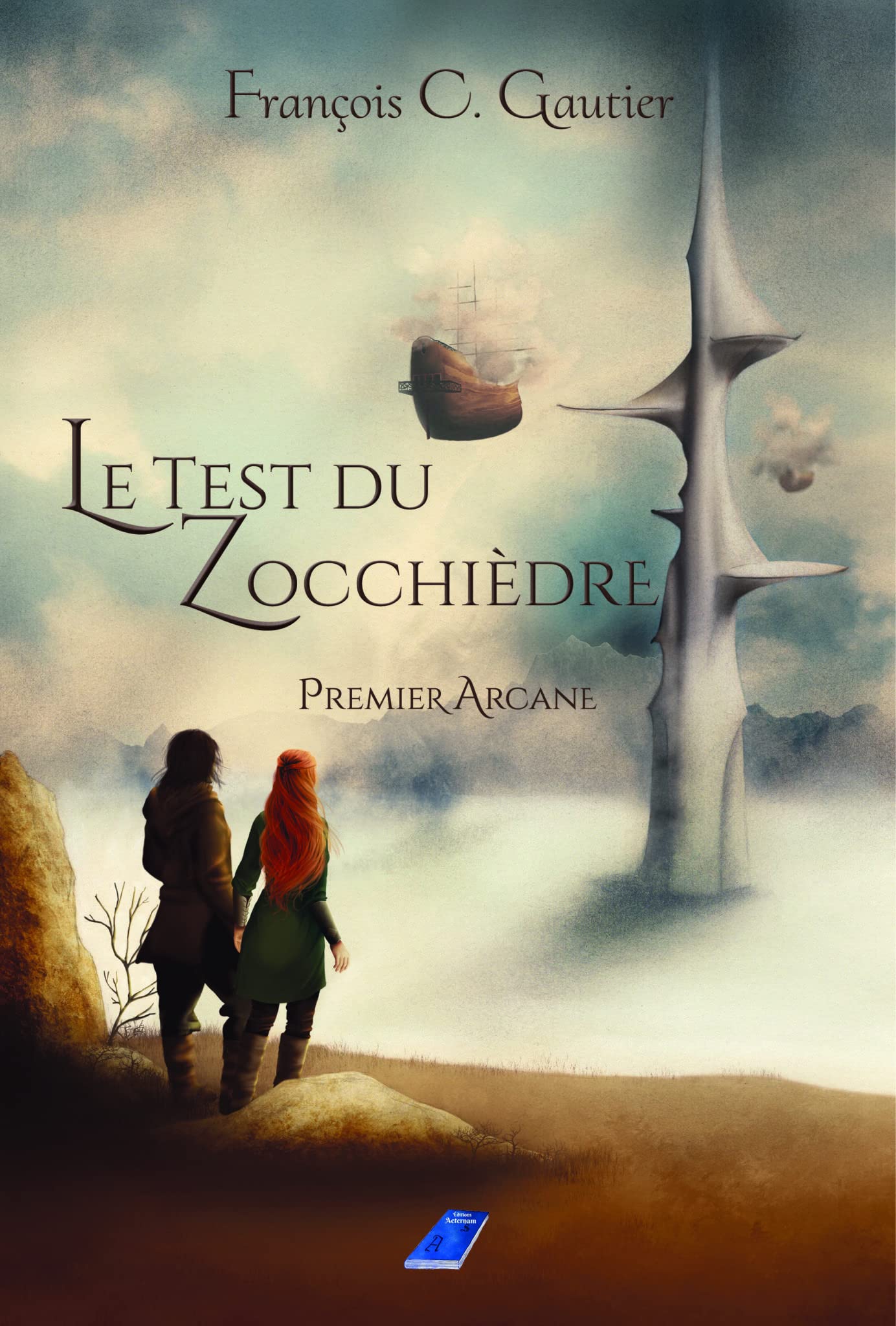 Le Test du Zocchièdre: Premier Arcane (Saga Arcane, Band 1) Action & Adventure