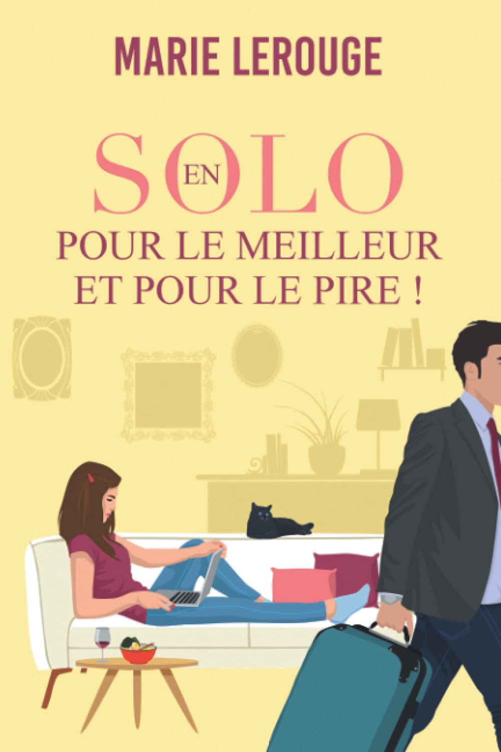 En solo pour le meilleur et pour le pire ! Contemporary Romance