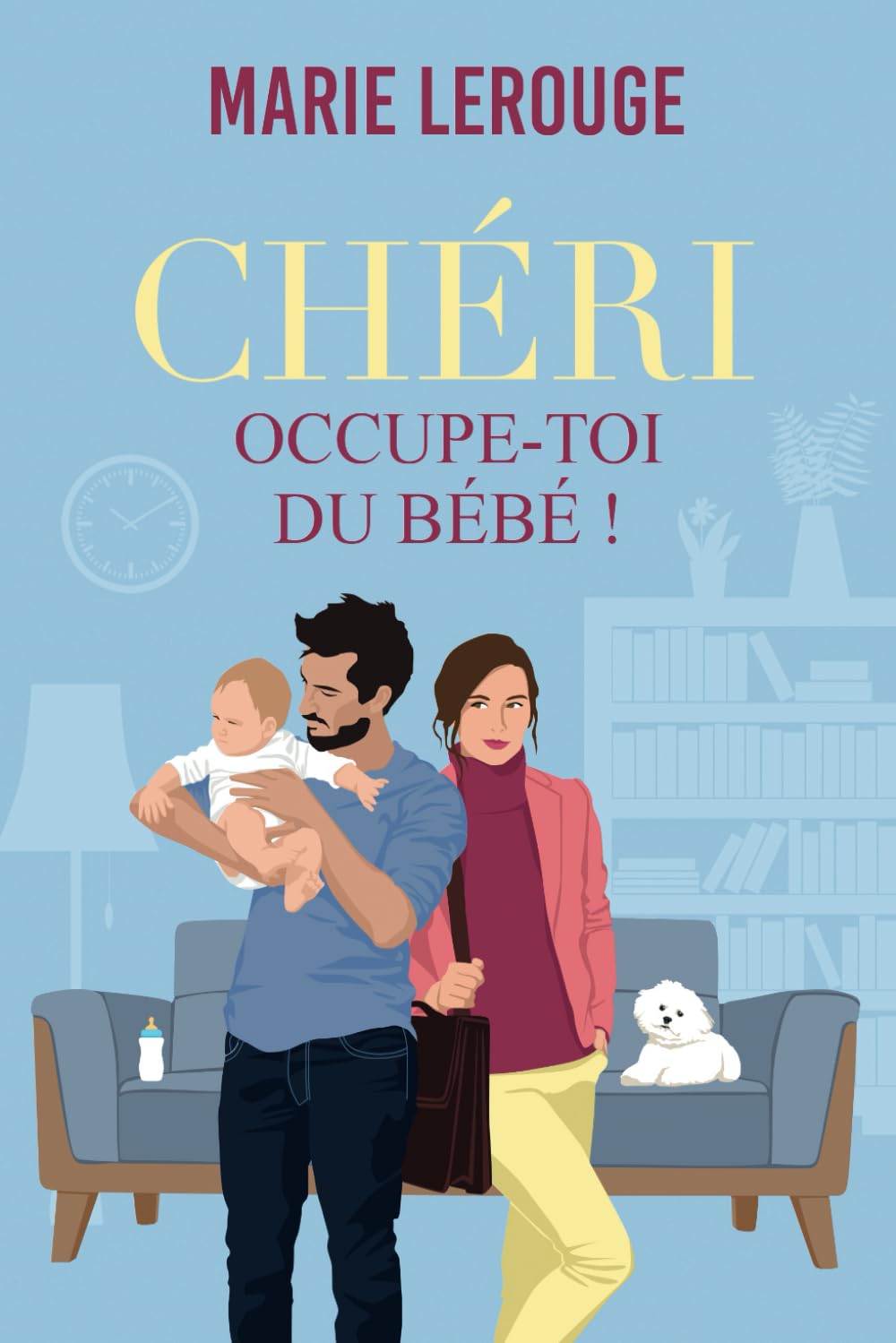 Chéri, occupe-toi du bébé ! book