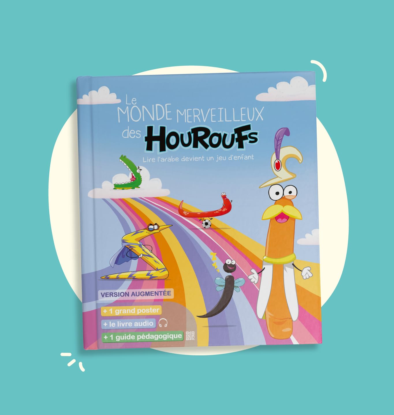 Le monde merveilleux des Houroufs: lire l'arabe devient un jeu d'enfant Foreign Languages ​​& Dictionaries