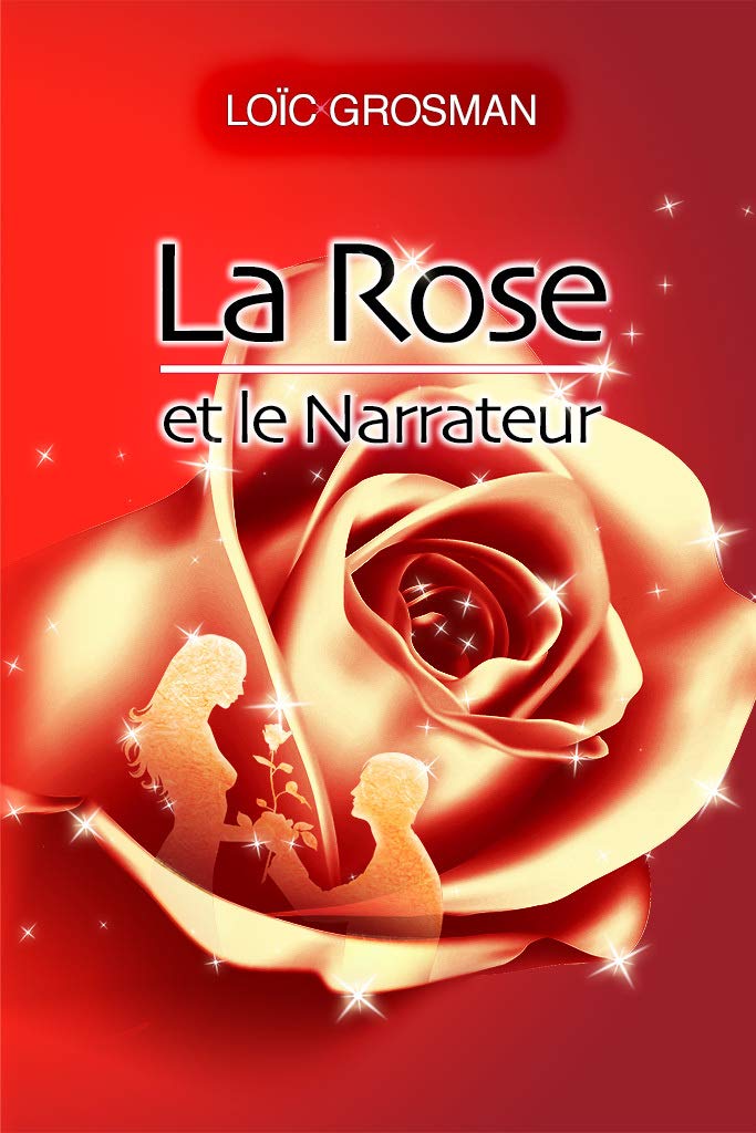 La rose et le narrateur book