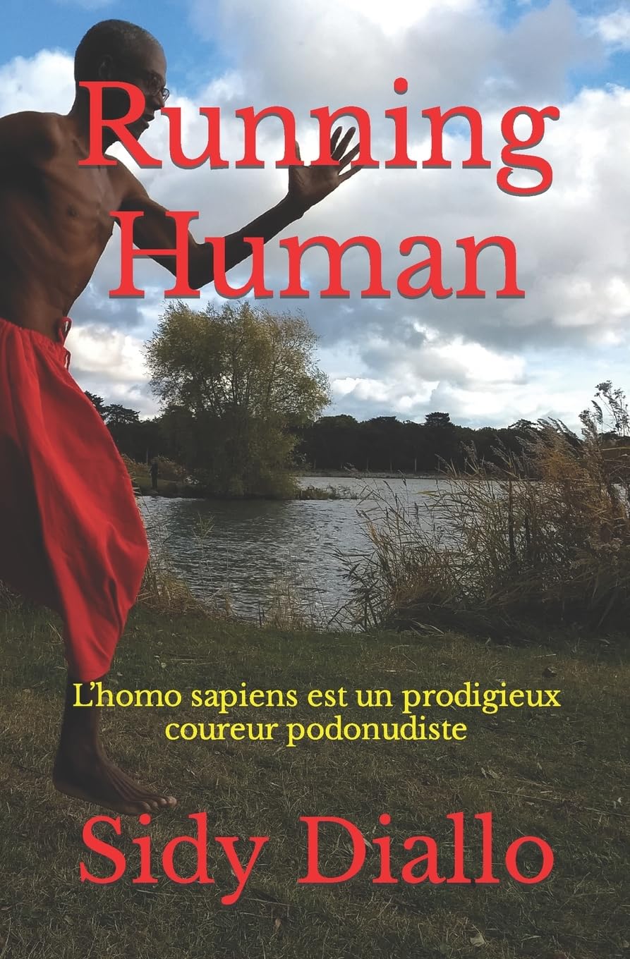 Running Human: L’homo sapiens est un prodigieux coureur podonudiste book
