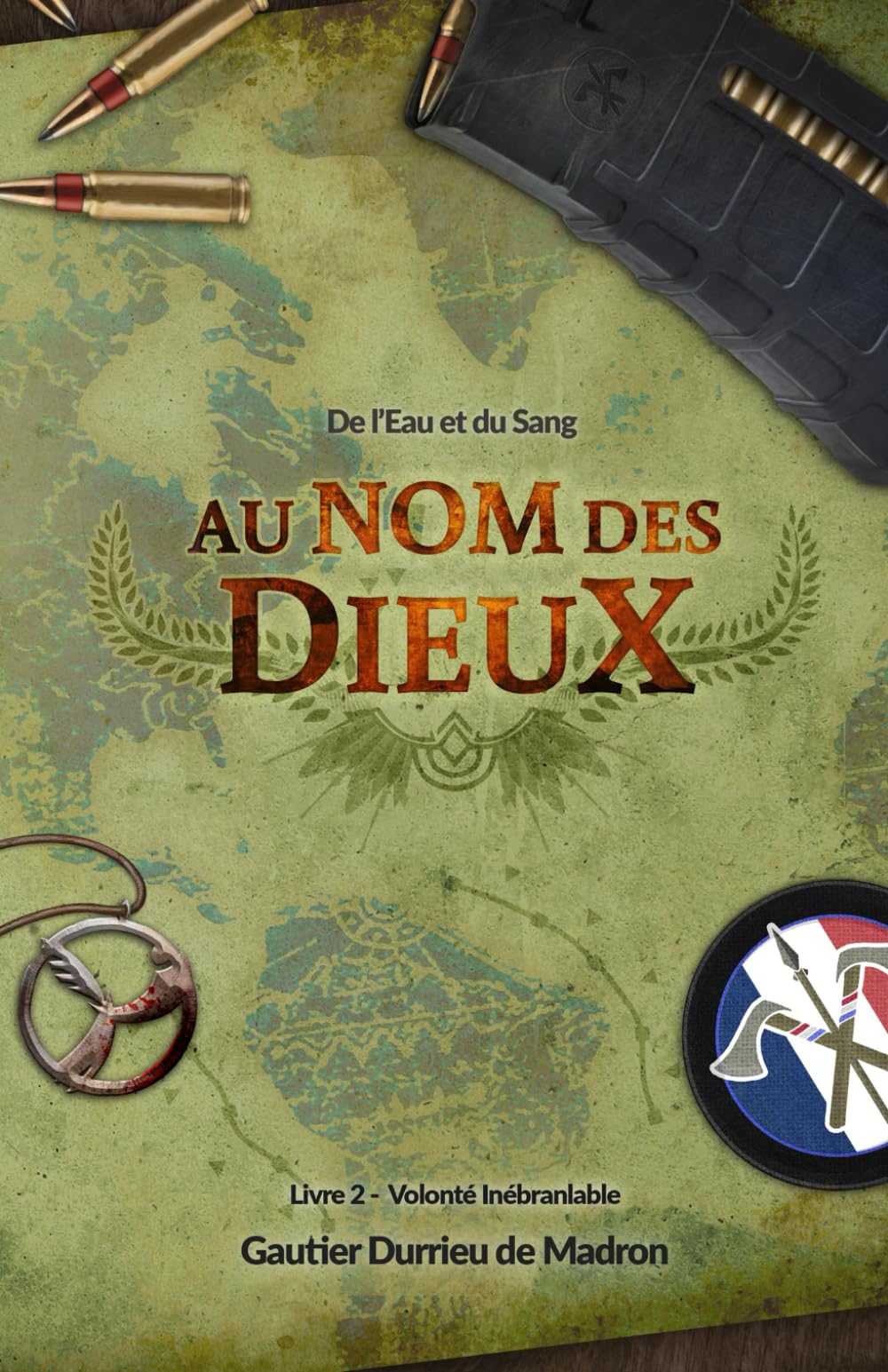 Au nom des Dieux - de l'Eau et du Sang: Acte 2 : Volonté inébranlable book