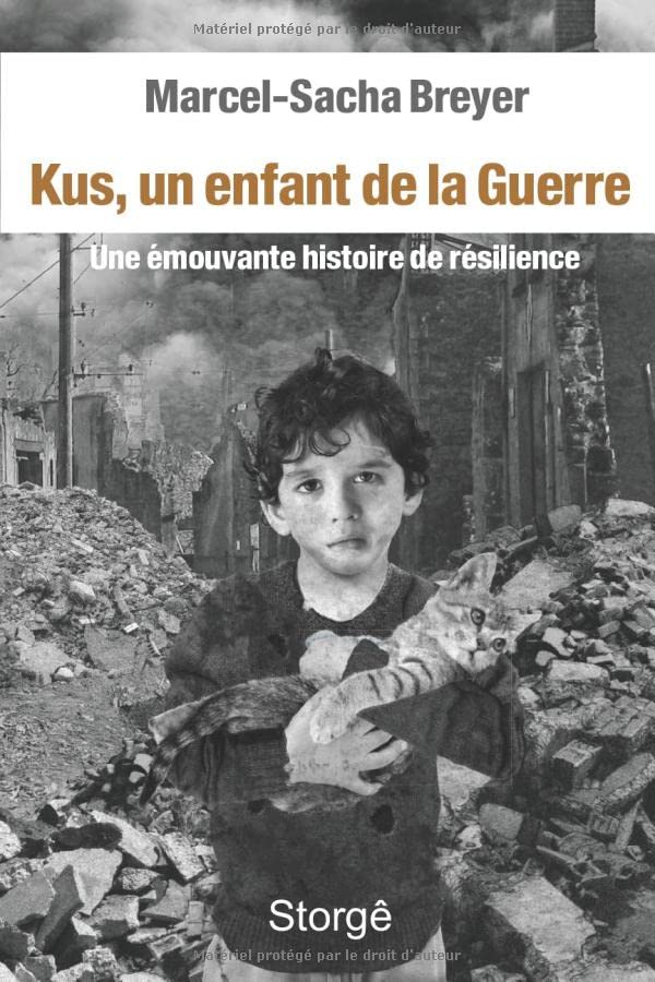 Kus, un enfant de la Guerre: Une émouvante histoire de résilience Historical Fiction
