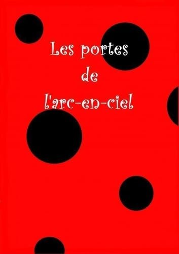 Les portes de l'arc en ciel book
