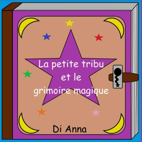 La petite tribu et le grimoire magique book