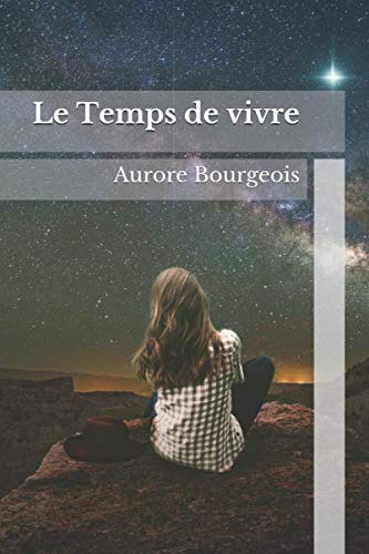 Le Temps de vivre (Quête de soi et résilience) Contemporary literature