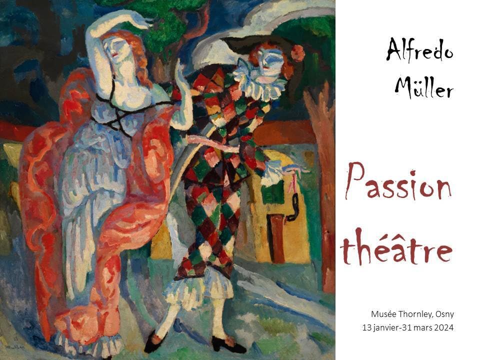 Alfredo Müller. Passion théâtre: Catalogue d'exposition Musée Thornley, Osny, 13 janvier-31 mars 2024 book