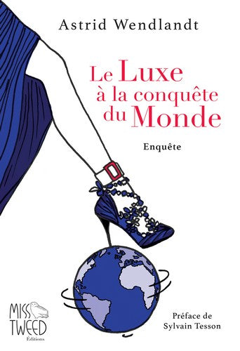 Le luxe à la conquête du monde : enquête Books