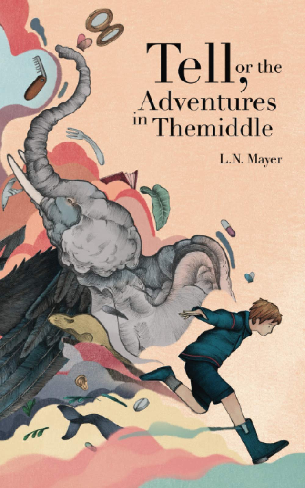 Tell, or the Adventures in Themiddle book