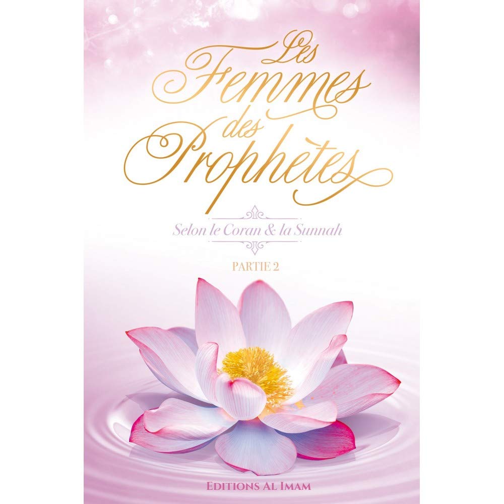 Les Femmes des Prophètes selon le Coran & la Sunnah partie 2 Books