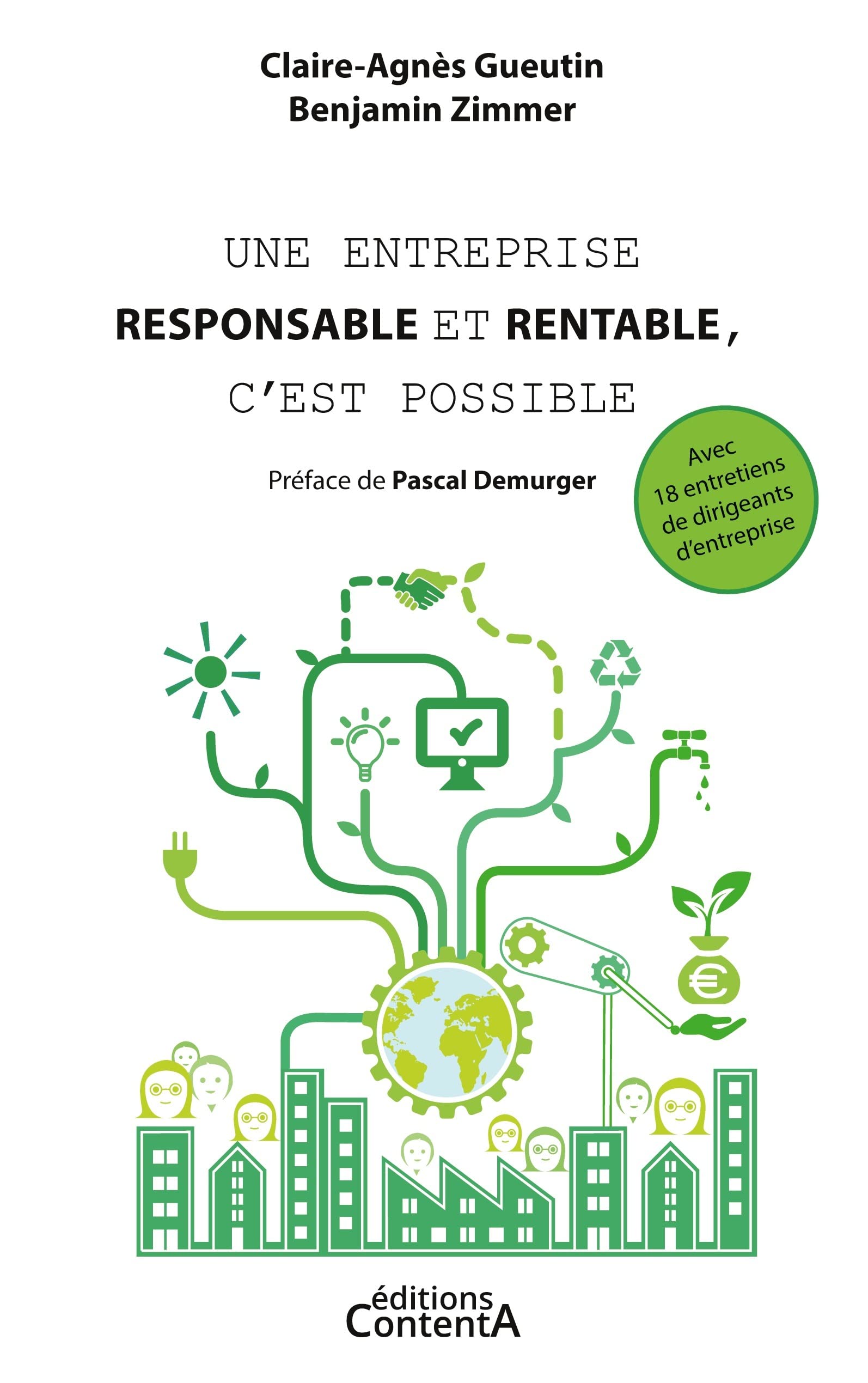 Une entreprise responsable et rentable, c'est possible: Avec 18 entretiens de dirigeants d'entreprise Law