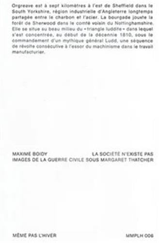 La société n'existe pas: Images de la guerre civile sous Margaret Thatcher book