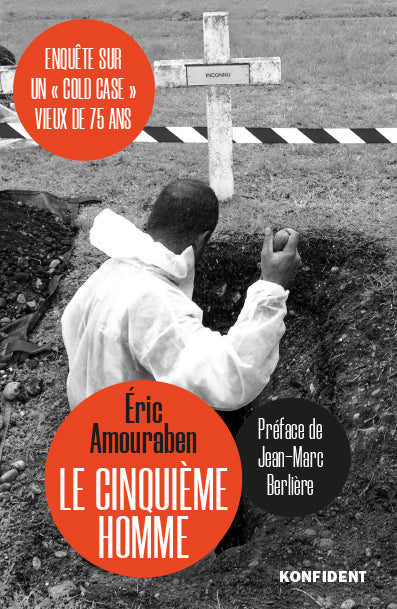 Le cinquième homme : enquête sur un cold case vieux de 75 ans Politics & History