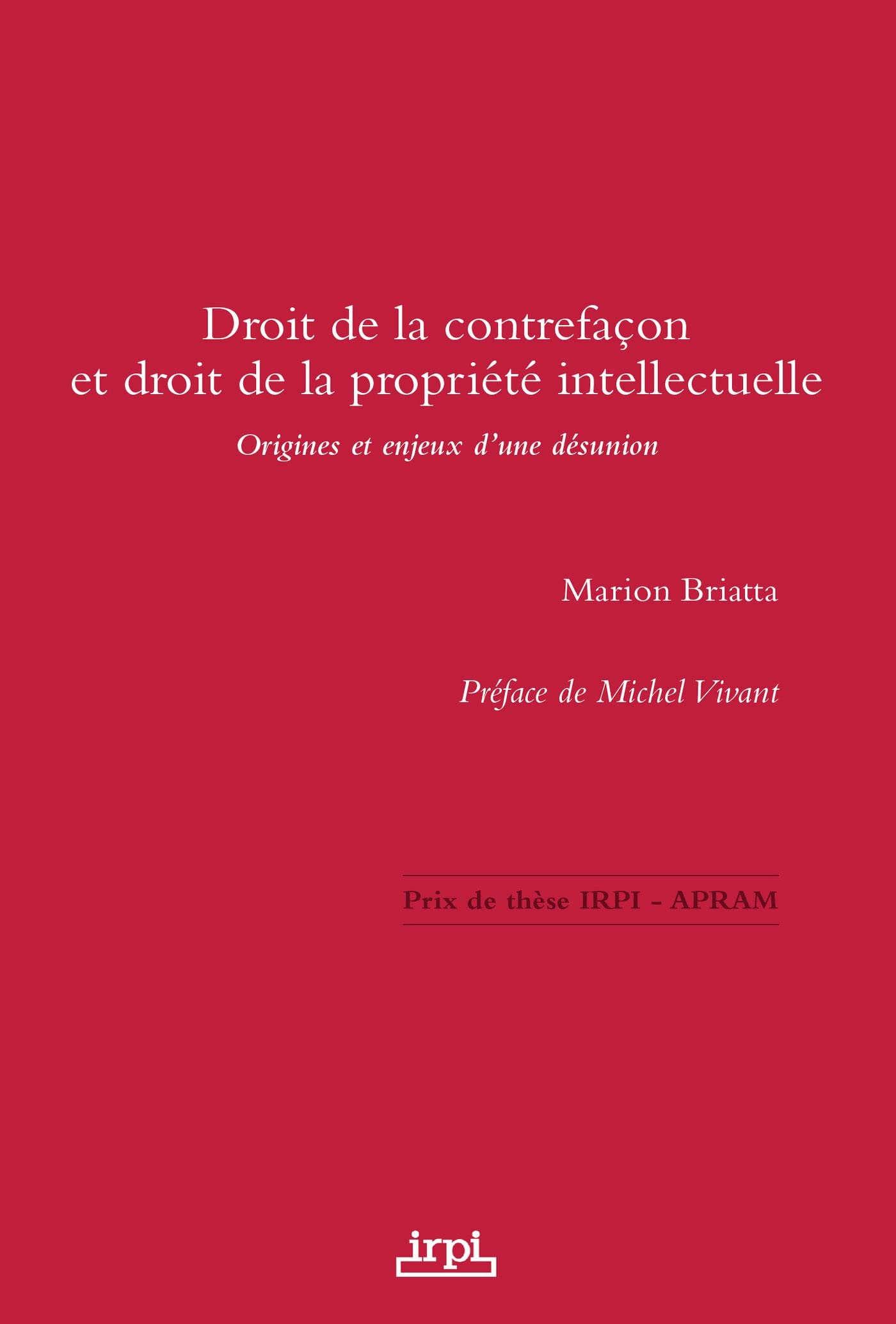 Droit de la contrefaçon et droit de la propriété intellectuelle book