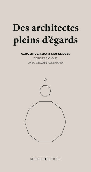 Des architectes pleins d'égards : conversations avec Sylvain Allemand Books