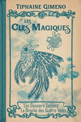 Les Clés Magiques Tome I bis book