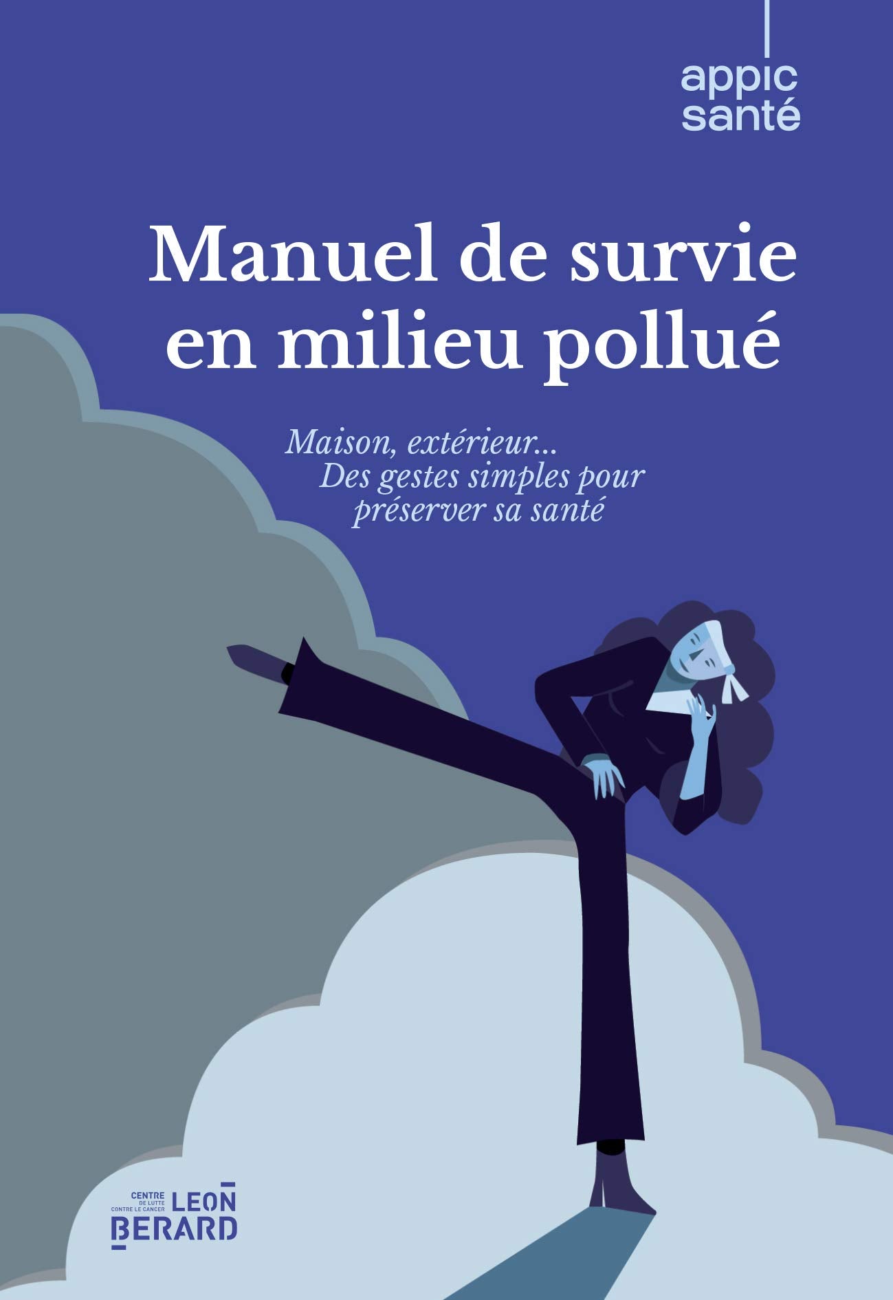 Manuel de survie en milieu pollué: maison, extérieur... des gestes simples pour préserver sa santé book