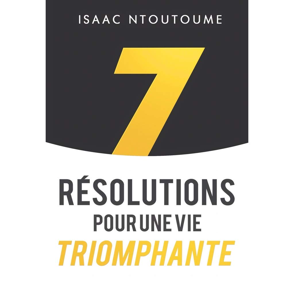 7 résolutions pour une vie triomphante book