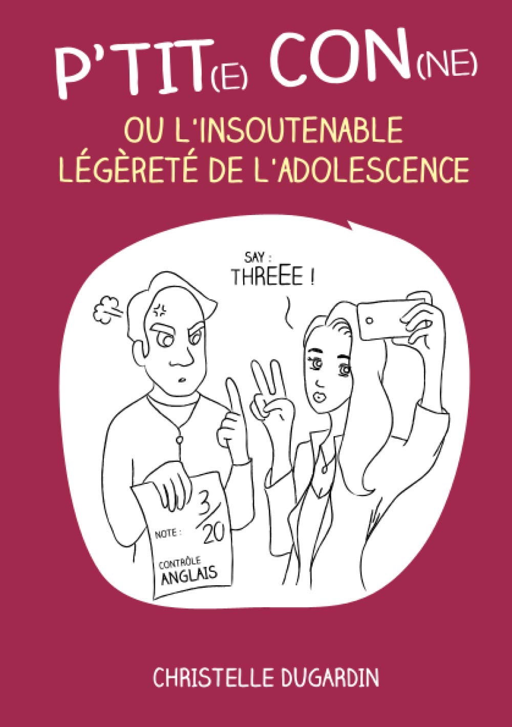 P’tit(e) con(ne) ou l’insoutenable légèreté de l’adolescence Parents & Children