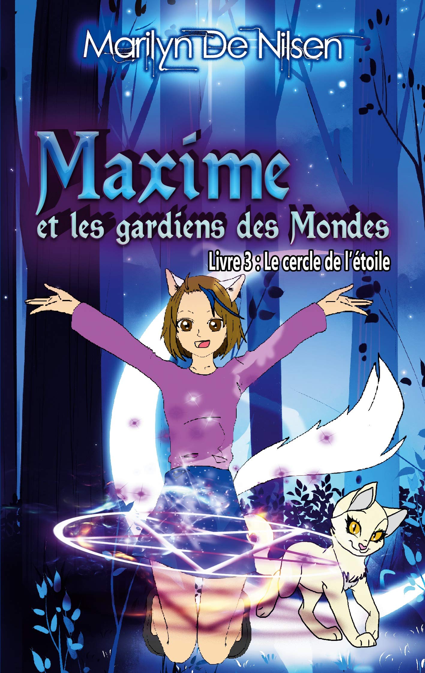 Maxime et les gardiens des Mondes, livre 3: Le cercle de l'étoile book