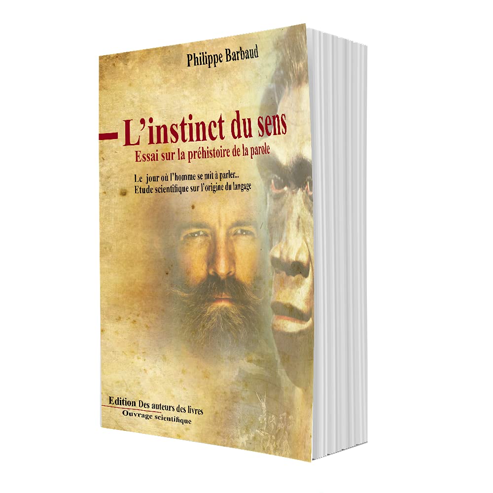 L'instinct du sens: Essai sur la préhistoire de la parole (2021) Social Sciences