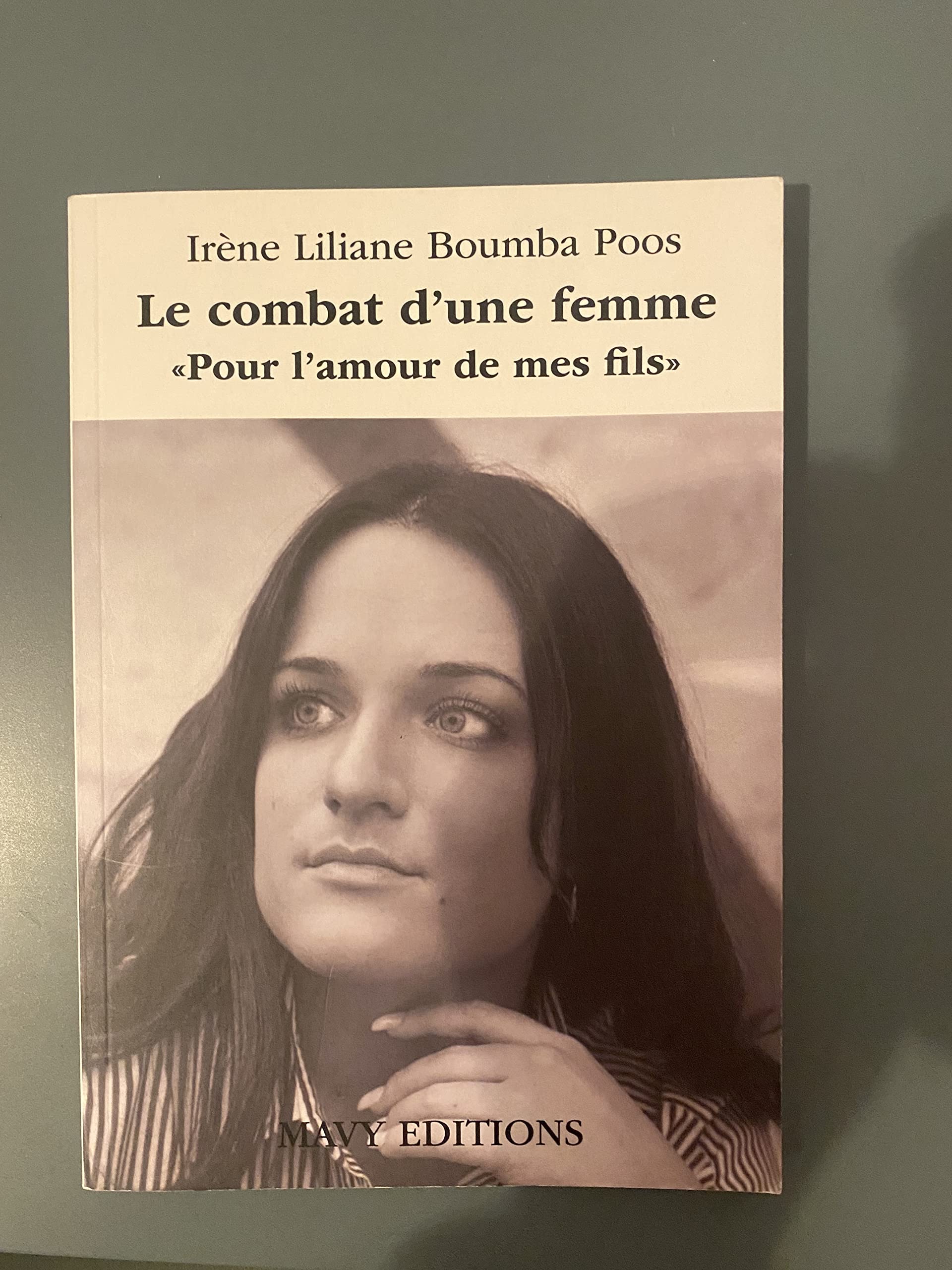 Le combat d'une femme: Pour l'amour de mes fils book