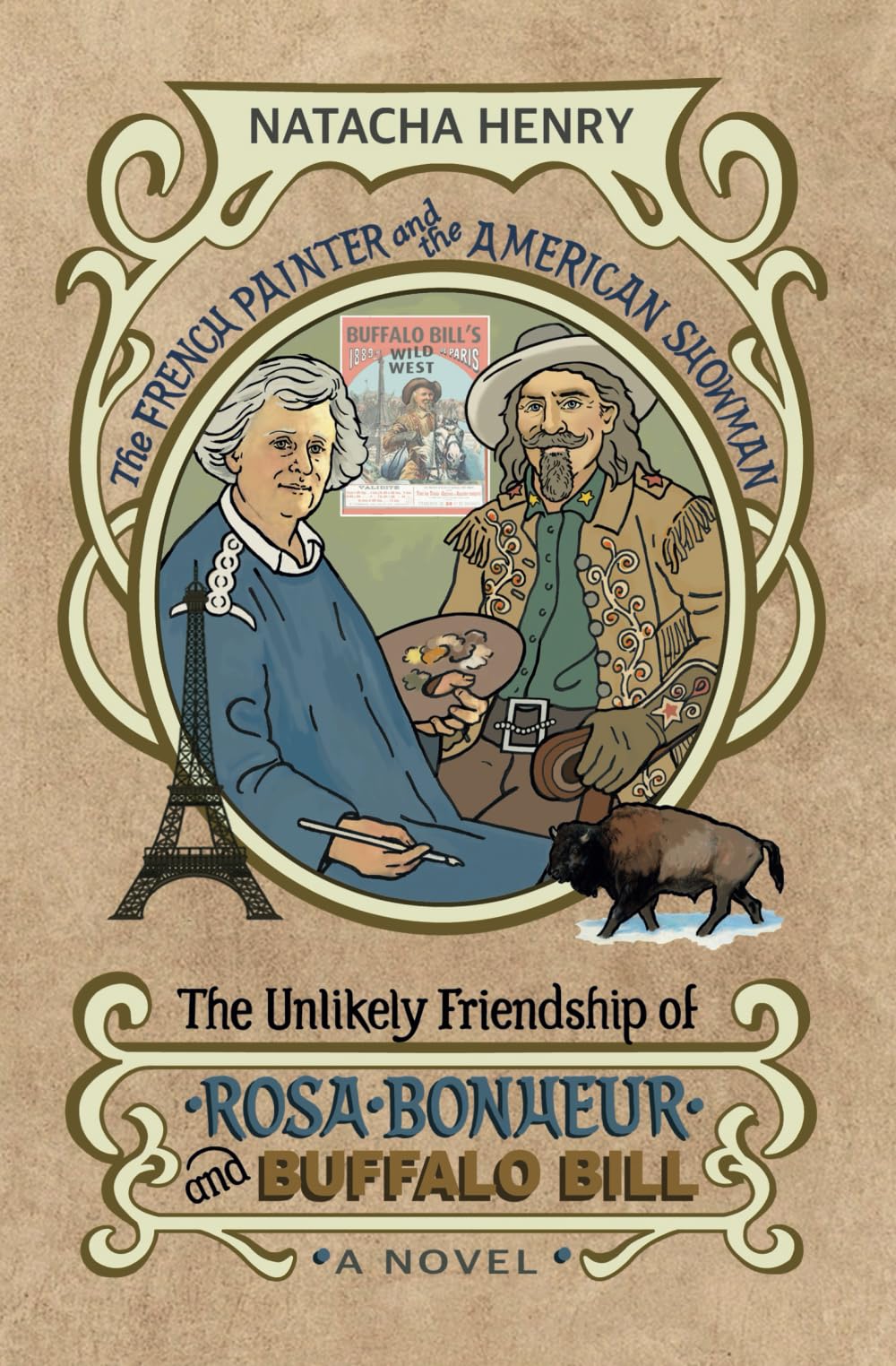 The French Painter and the American Showman: The Unlikely Friendship of Rosa Bonheur and Buffalo Bill book