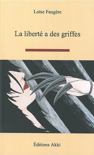 La liberté a des griffes book