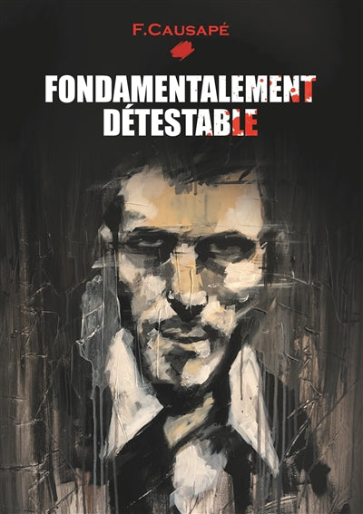 Product Image: Fondamentalement Détestable