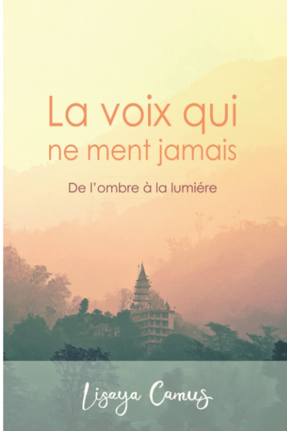 La voix qui ne ment jamais: De l'ombre à la lumière book