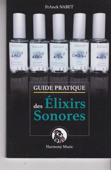 Guide pratique des Elixirs Sonores - Franck NABET book