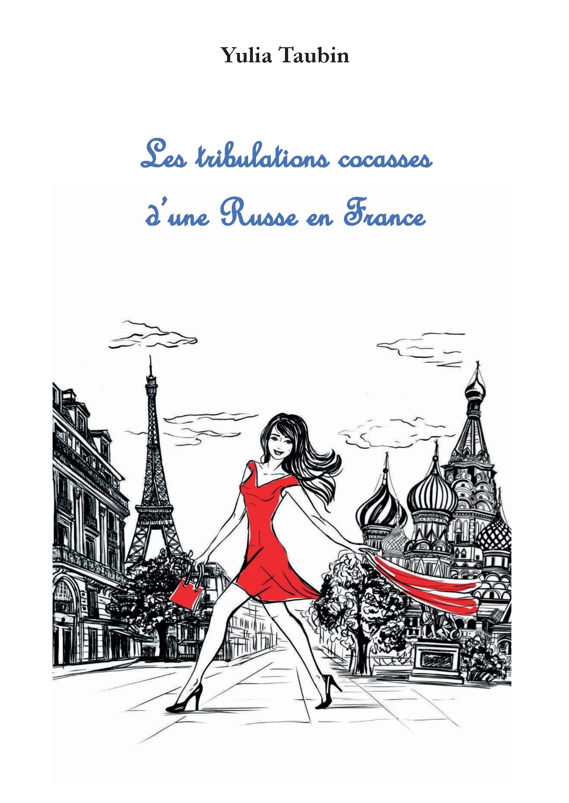 Les tribulations cocasses d'une Russe en France book