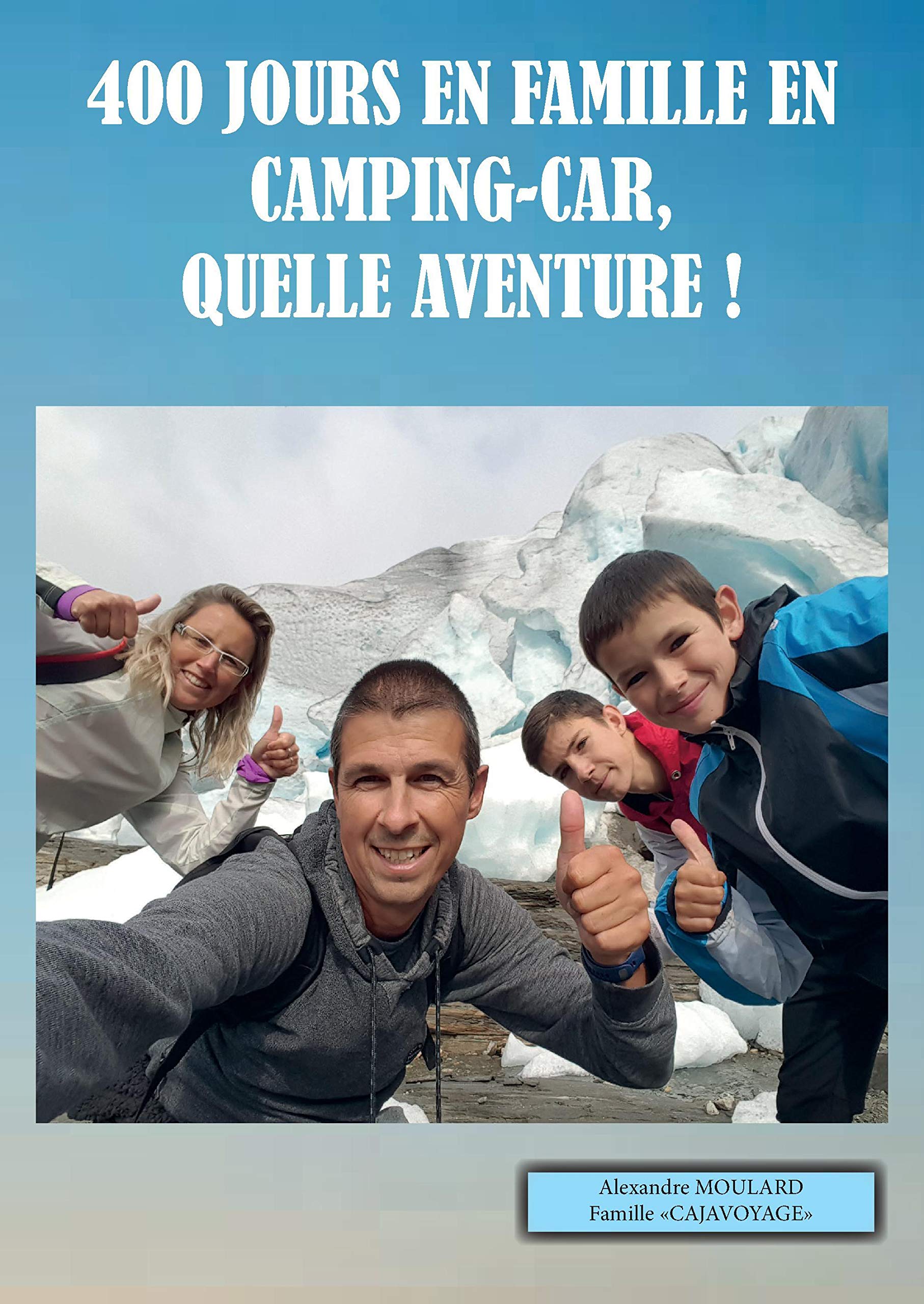 400 jours en famille en camping-car, quelle aventure ! Books