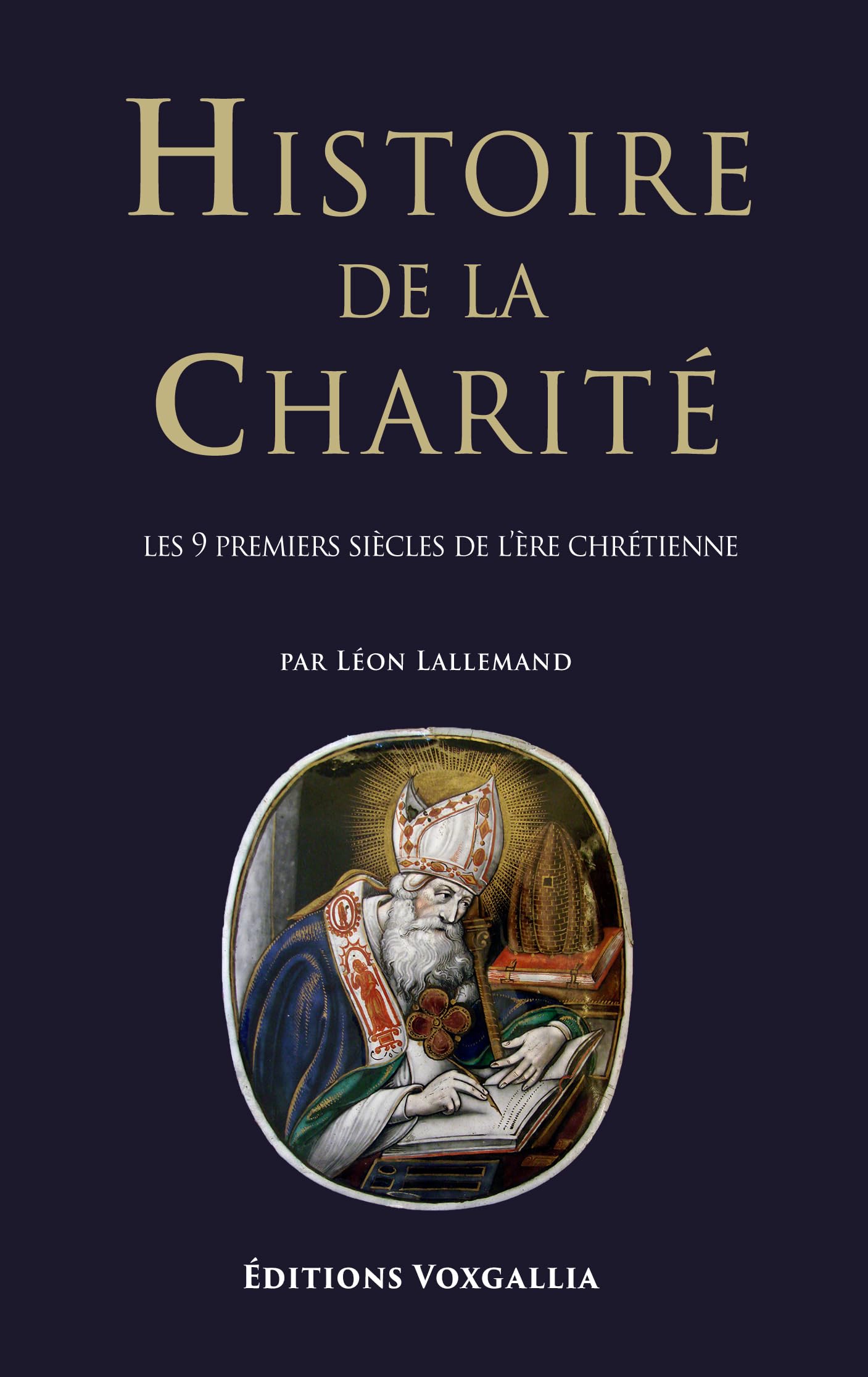 Histoire de la charité - les 9 premiers siècles de l'ère chrétienne book