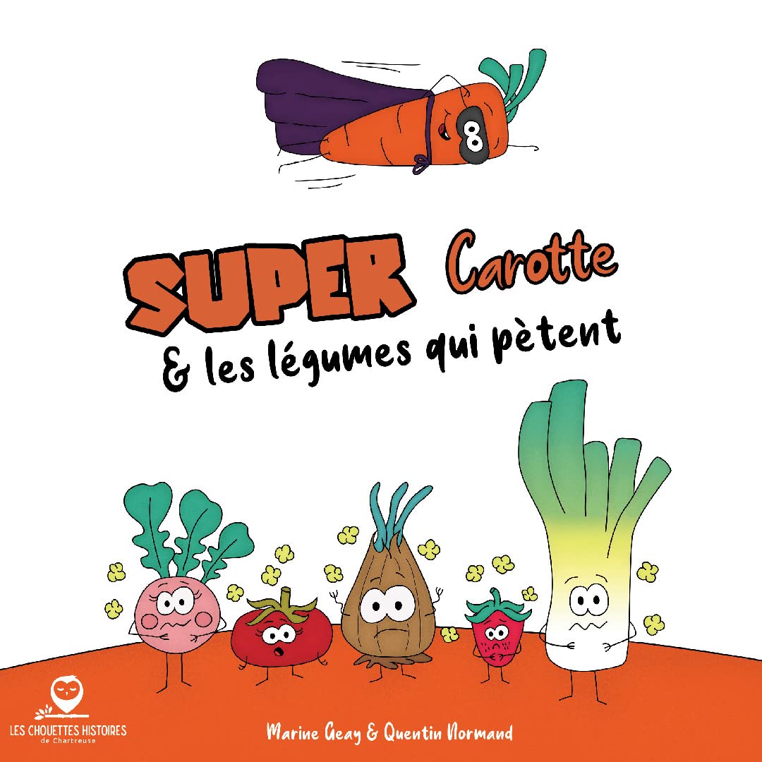 Super Carotte et les légumes qui pètent Books