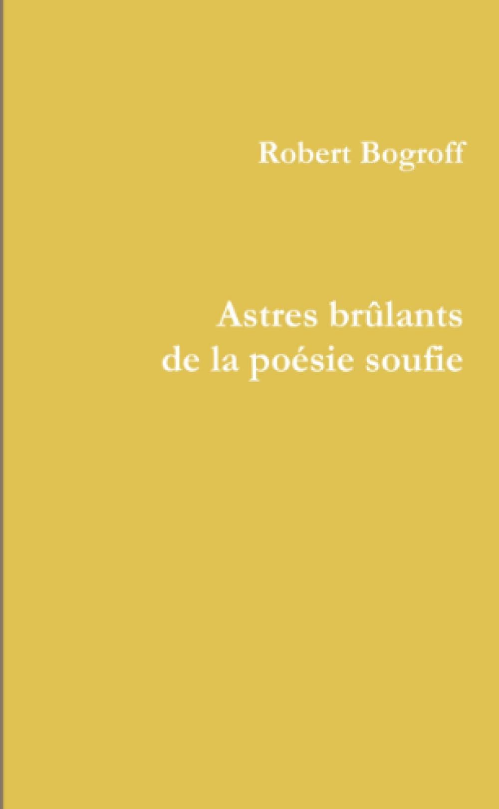 Astres brûlants de la poésie soufie book