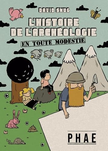 L'histoire de l'archéologie... en toute modestie book