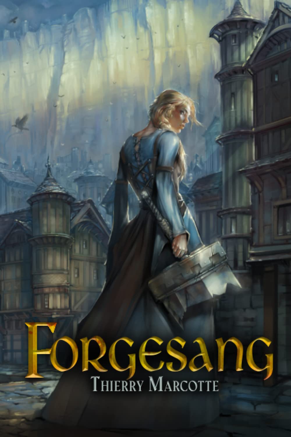Forgesang (Les chroniques d'Orsidhelm, Band 1) Dark Fantasy